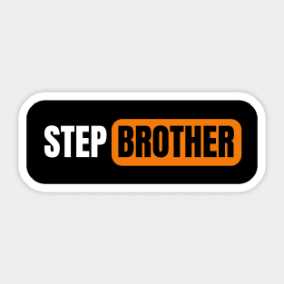 Step Brother Sticker